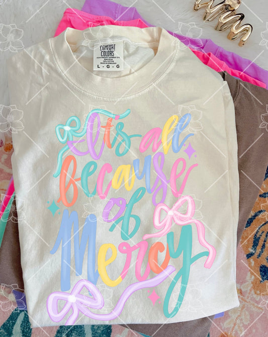 All because of mercy- multiple styles