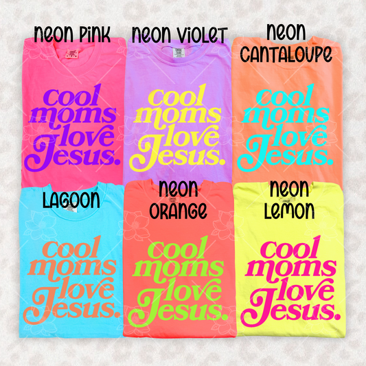 Cool moms love jesus- multiple styles