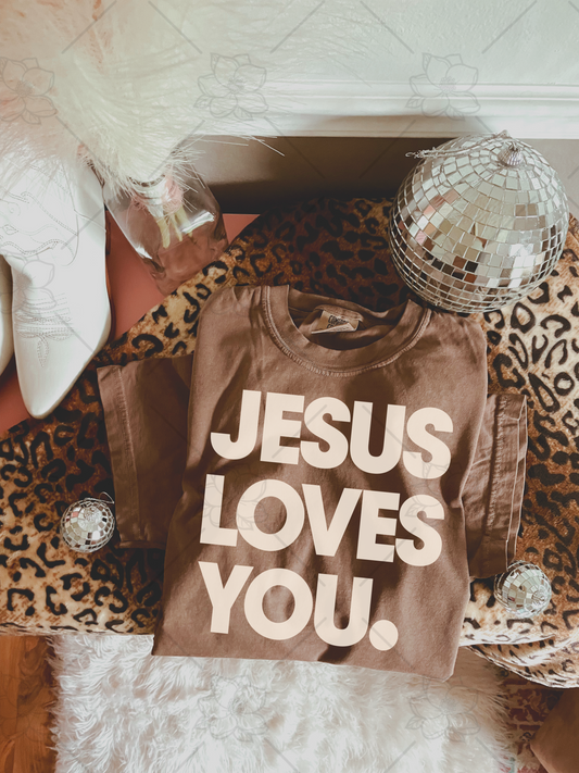 Jesus Loves You Espresso DTF Deal - Comfort Colors