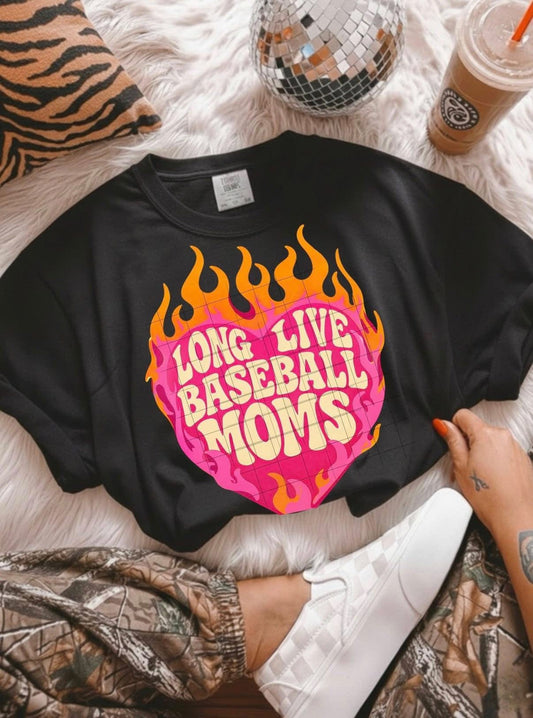Long Live Baseball Moms -  Multiple Styles